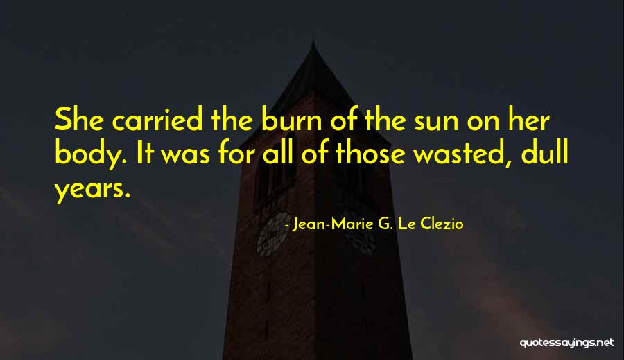 Jean-Marie G. Le Clezio Quotes 440555