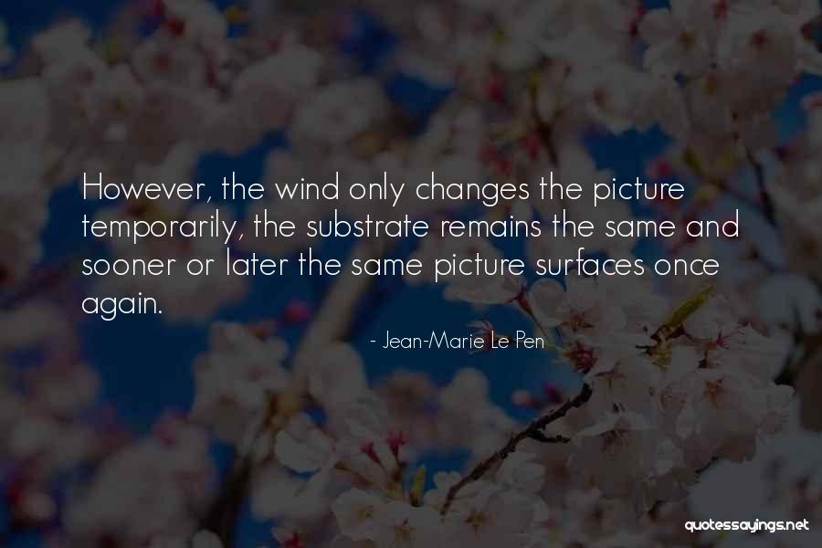 Jean-Marie Le Pen Quotes 2079331 Jean-Marie Le Pen Quotes 2079331