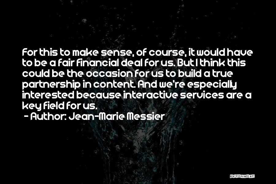 Jean-Marie Messier Quotes 1579526