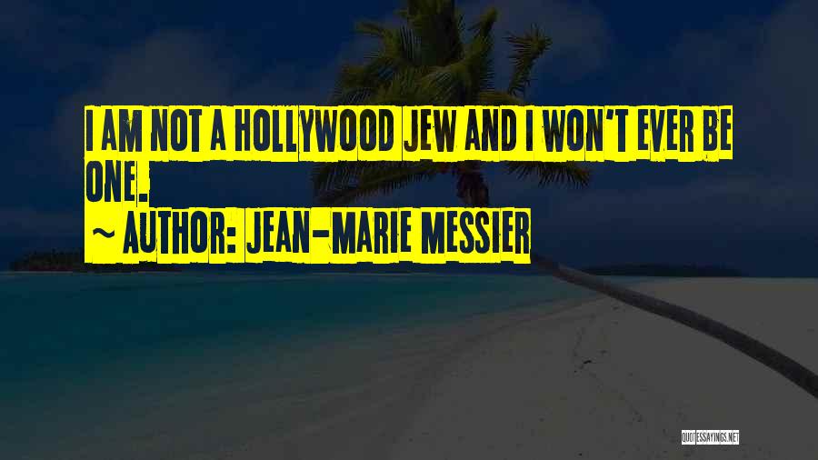 Jean-Marie Messier Quotes 875475