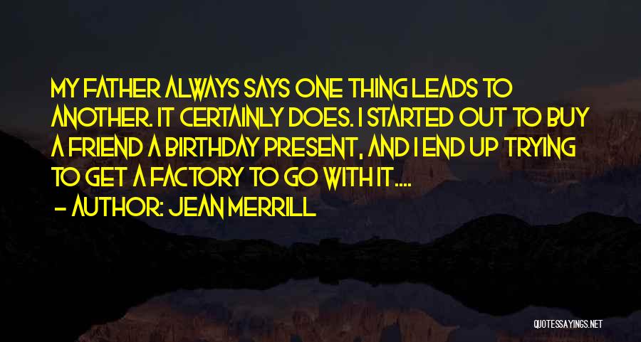 Jean Merrill Quotes 1851950
