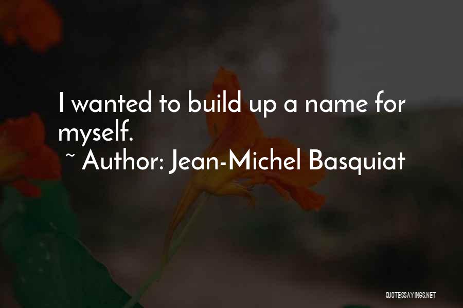 Jean-Michel Basquiat Quotes 1410798