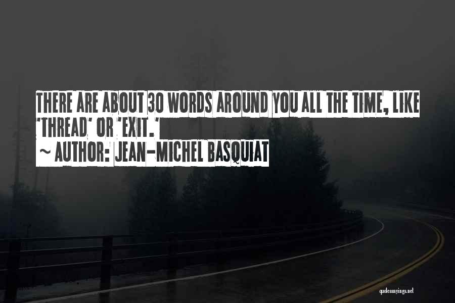 Jean-Michel Basquiat Quotes 1470704