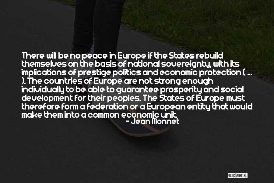 Jean Monnet Quotes 2054280 Jean Monnet Quotes 2054280