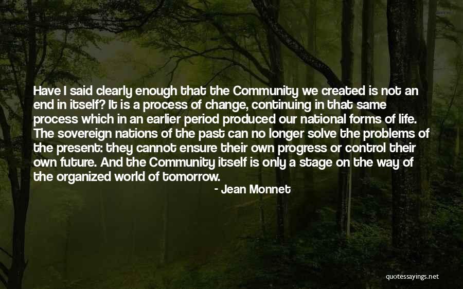 Jean Monnet Quotes 679828 Jean Monnet Quotes 679828