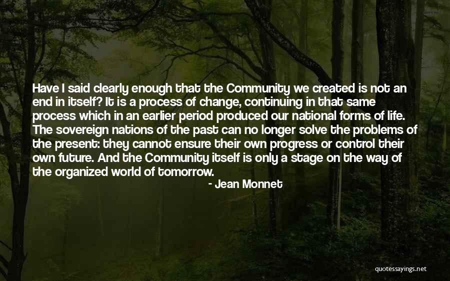 Jean Monnet Quotes 679828