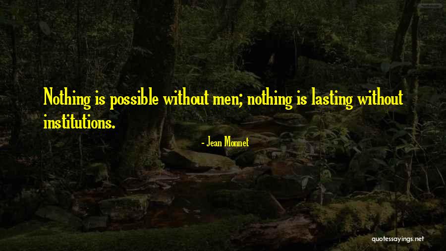 Jean Monnet Quotes 820821 Jean Monnet Quotes 820821