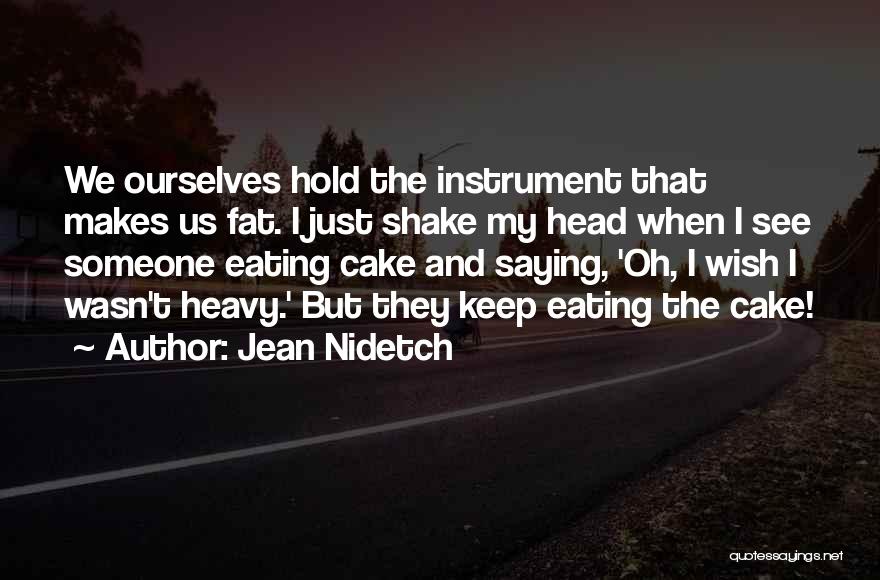 Jean Nidetch Quotes 450394