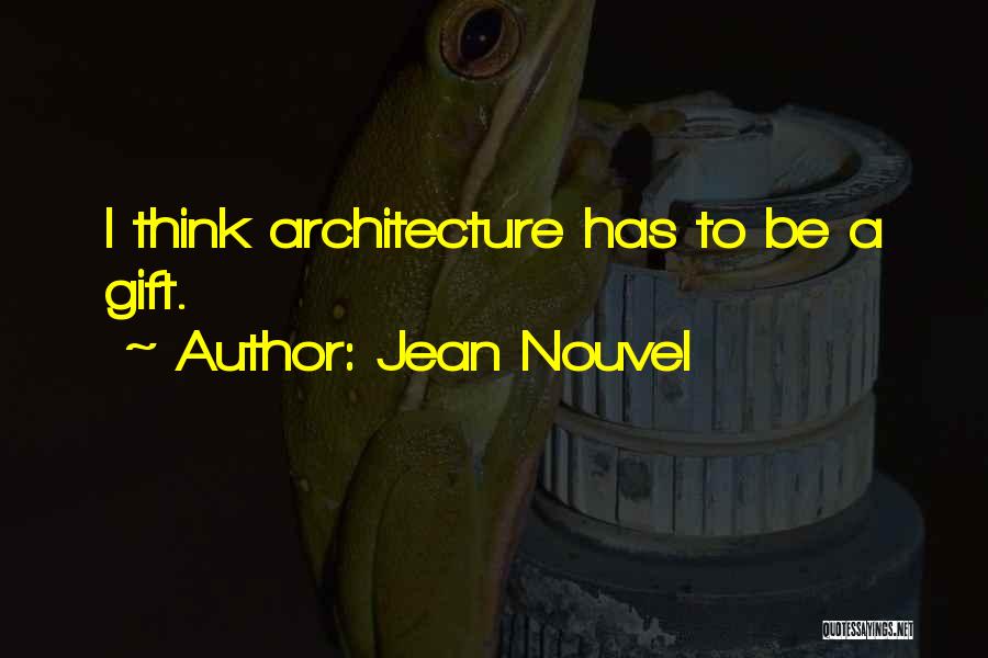 Jean Nouvel Quotes 1005531