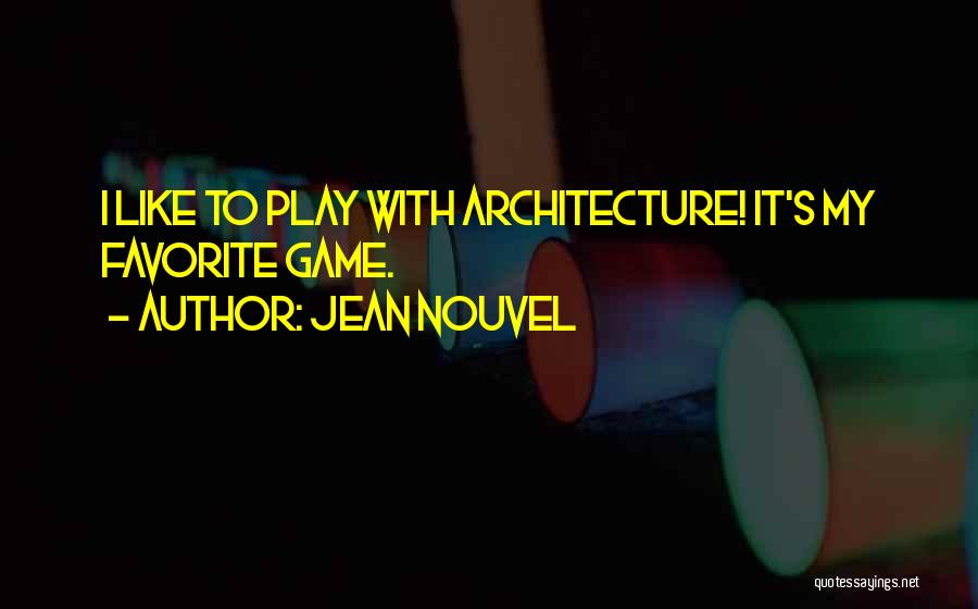 Jean Nouvel Quotes 1659229