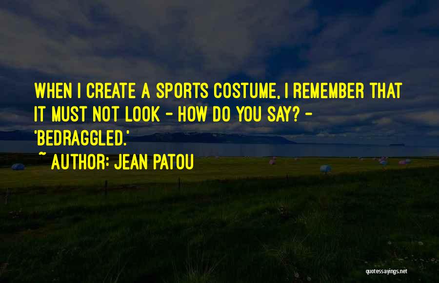 Jean Patou Quotes 1365984