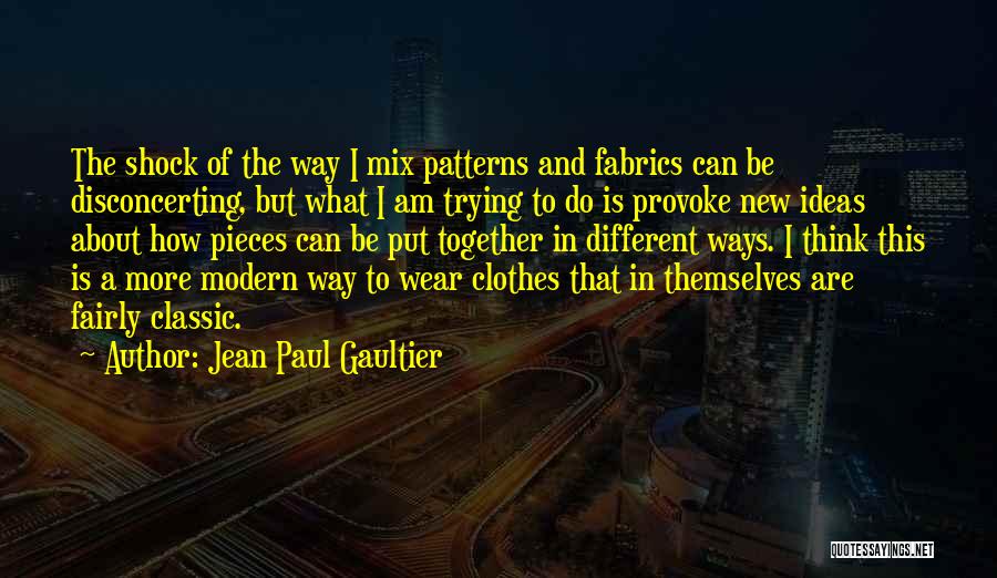 Jean Paul Gaultier Quotes 1102737