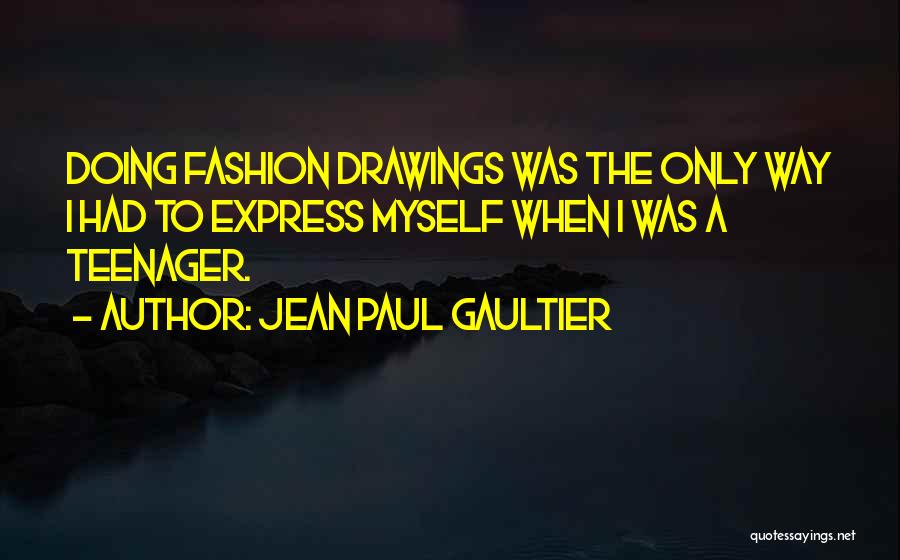 Jean Paul Gaultier Quotes 1302161