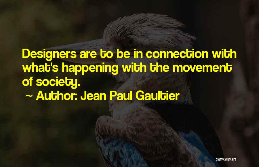 Jean Paul Gaultier Quotes 1901219