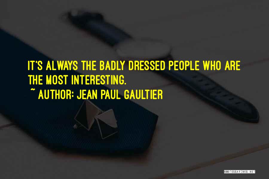 Jean Paul Gaultier Quotes 1904655