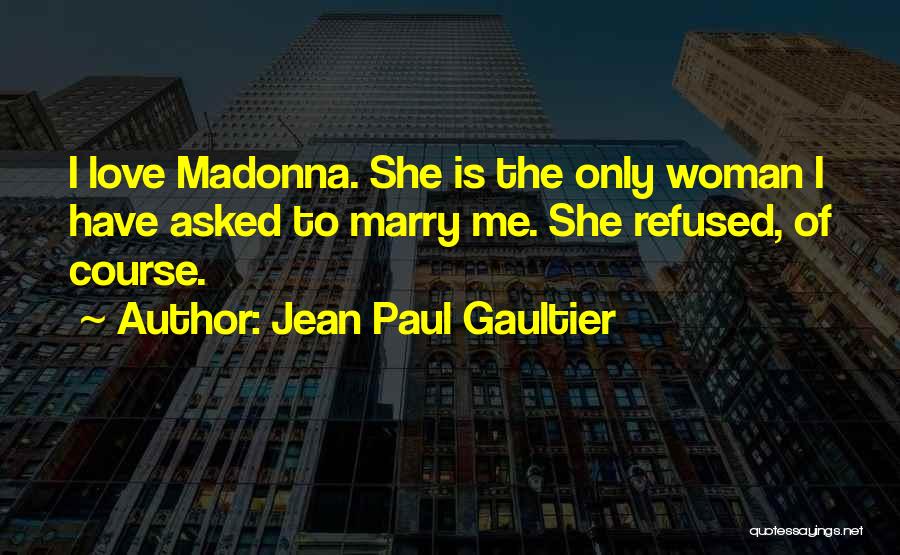 Jean Paul Gaultier Quotes 2255039