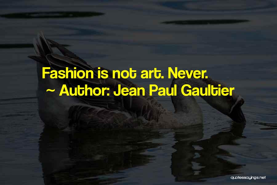 Jean Paul Gaultier Quotes 509855