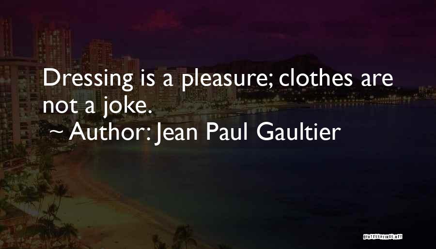 Jean Paul Gaultier Quotes 526704