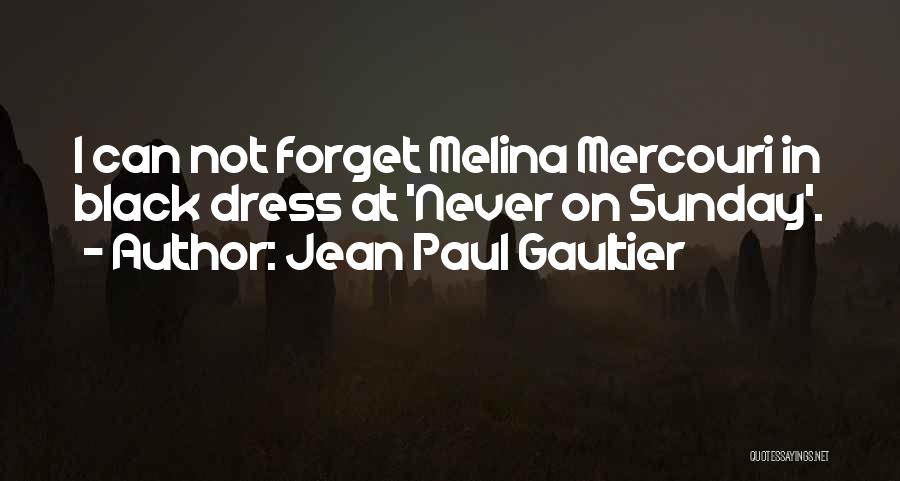 Jean Paul Gaultier Quotes 615598