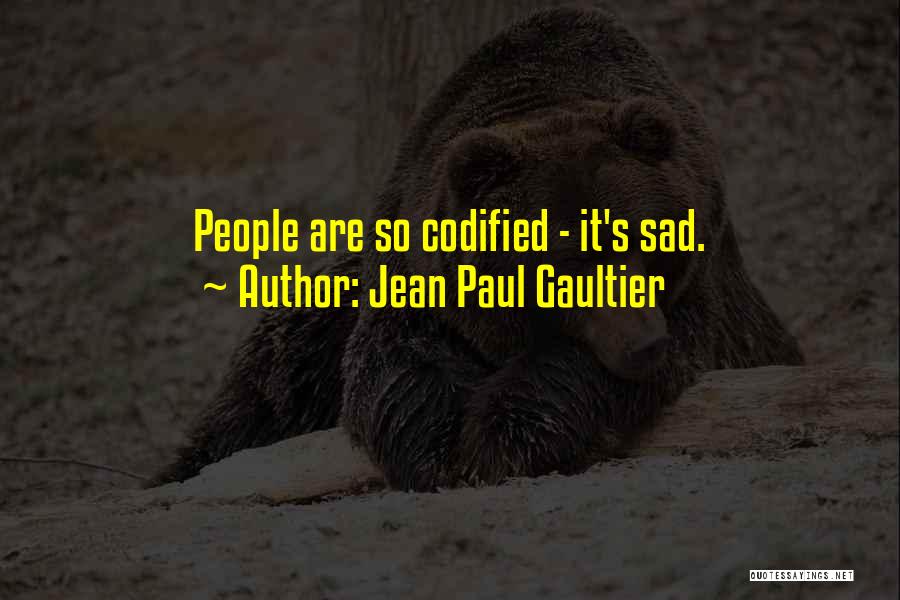 Jean Paul Gaultier Quotes 915255