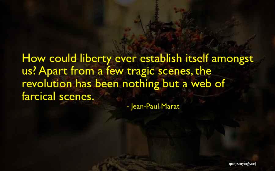 Jean-Paul Marat Quotes 2179337 Jean-Paul Marat Quotes 2179337