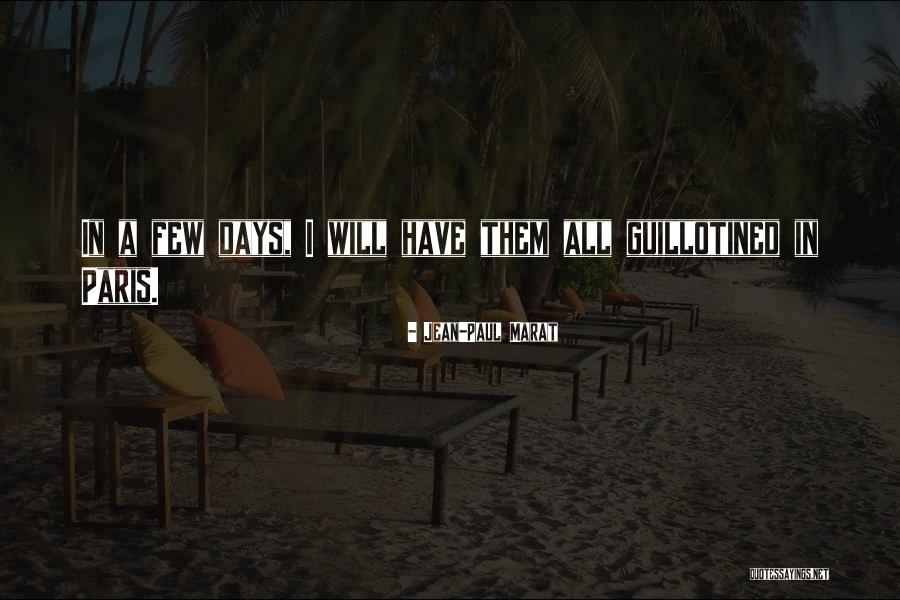 Jean-Paul Marat Quotes 460914 Jean-Paul Marat Quotes 460914