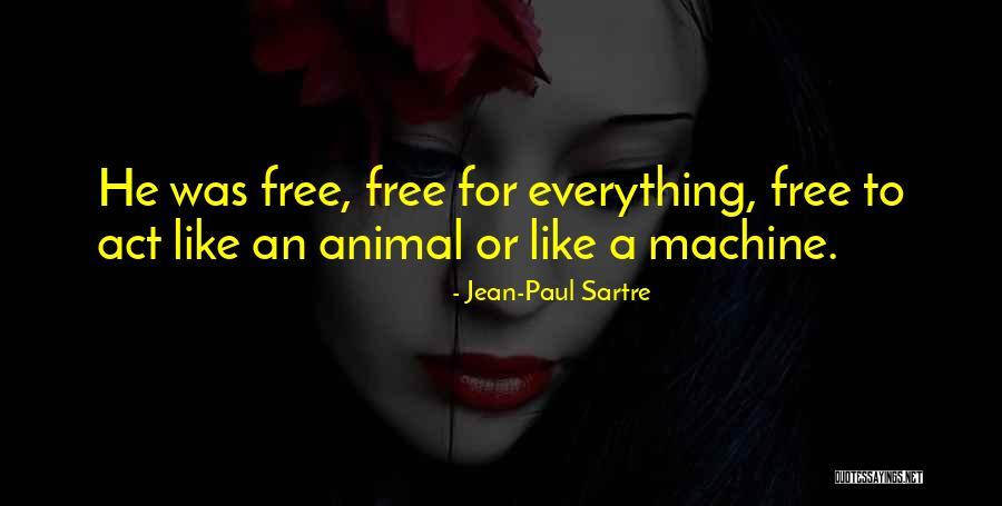 Jean-Paul Sartre Quotes 2137254 Jean-Paul Sartre Quotes 2137254