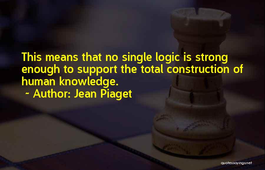 Jean Piaget Quotes 1120242