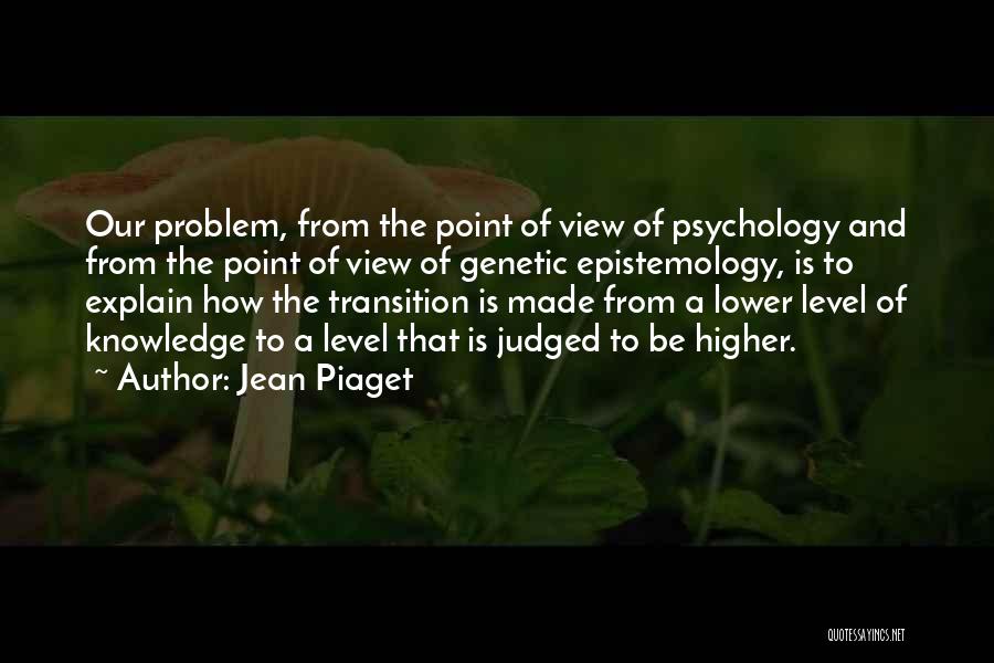 Jean Piaget Quotes 1147207
