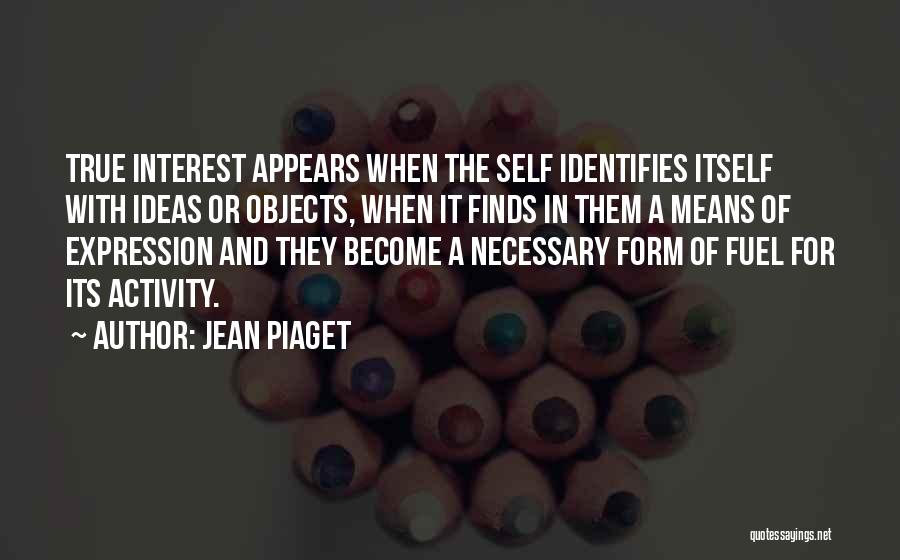 Jean Piaget Quotes 1290237