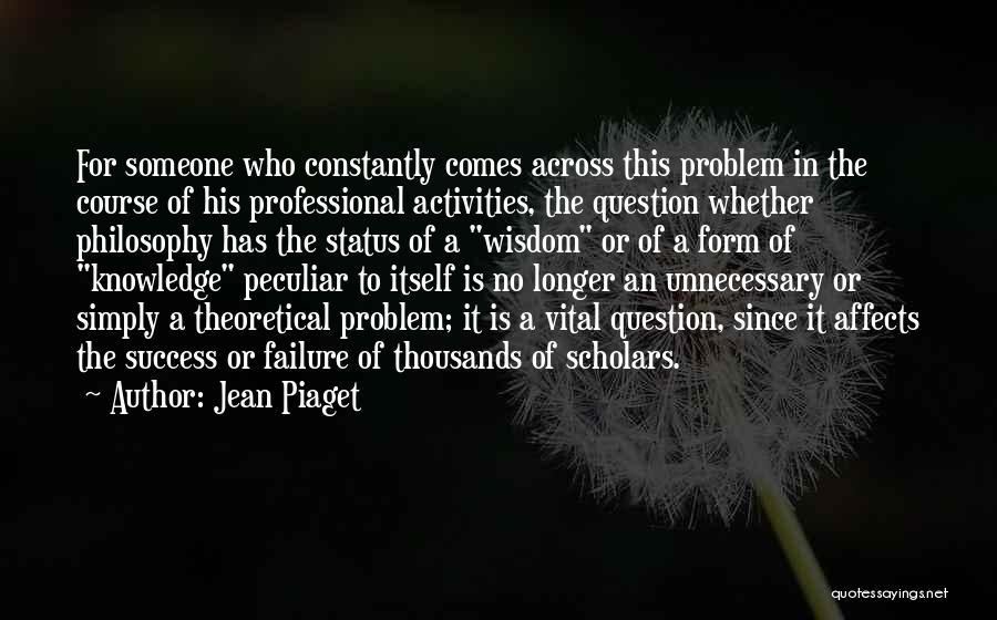 Jean Piaget Quotes 1463695