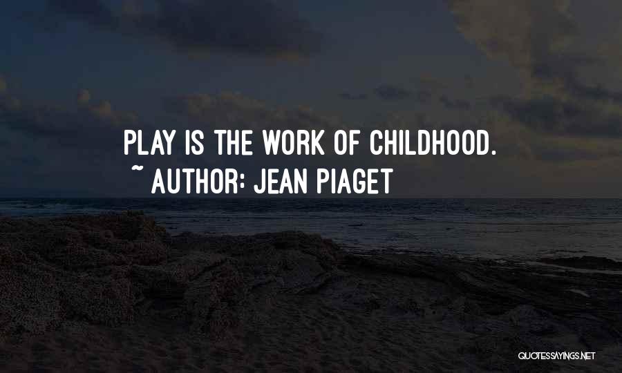 Jean Piaget Quotes 1541741