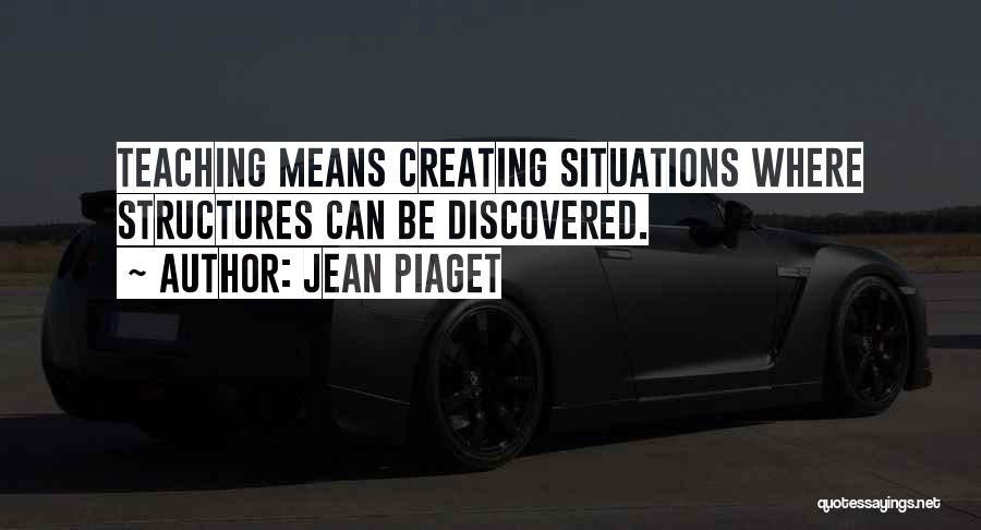 Jean Piaget Quotes 1738271