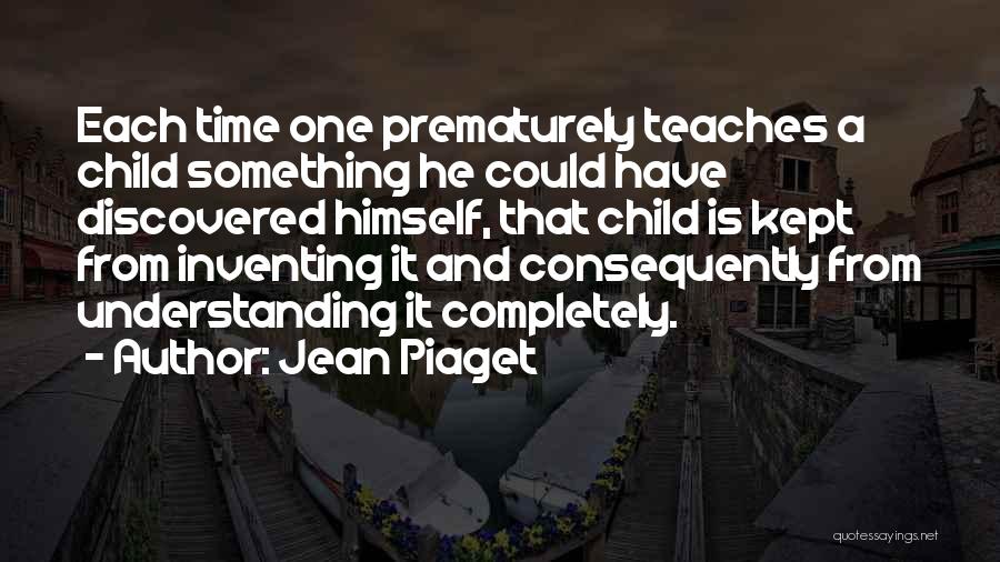 Jean Piaget Quotes 2044971