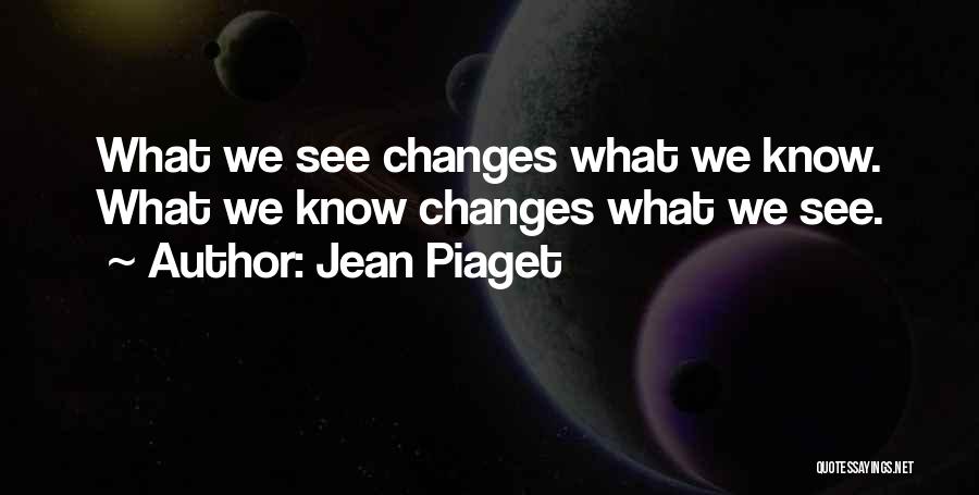 Jean Piaget Quotes 2089221