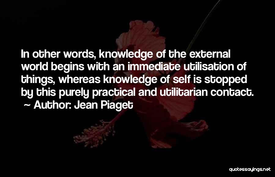 Jean Piaget Quotes 2196571