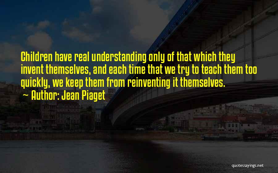 Jean Piaget Quotes 2242200