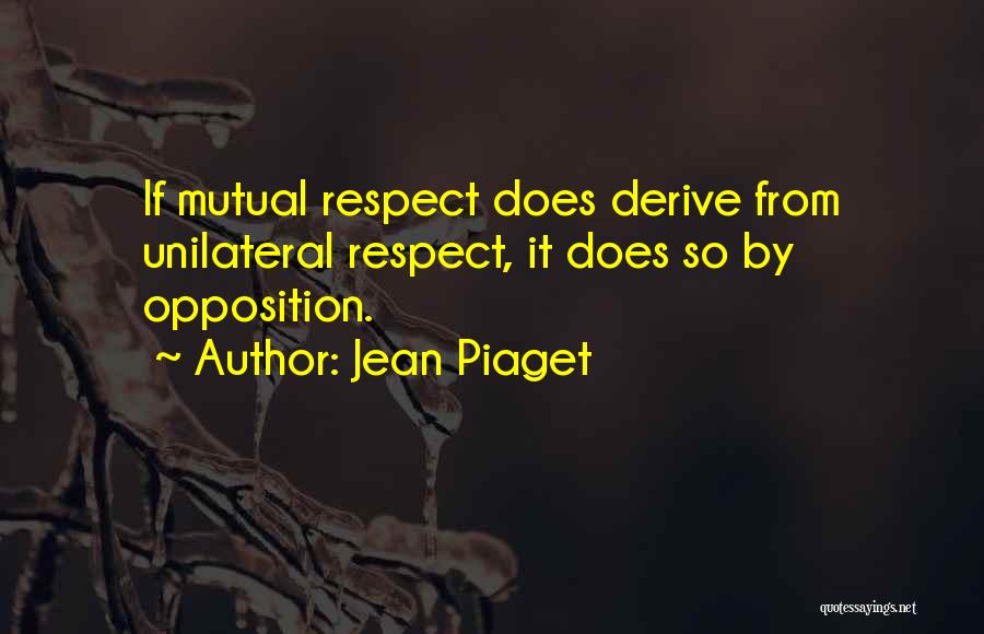 Jean Piaget Quotes 233614