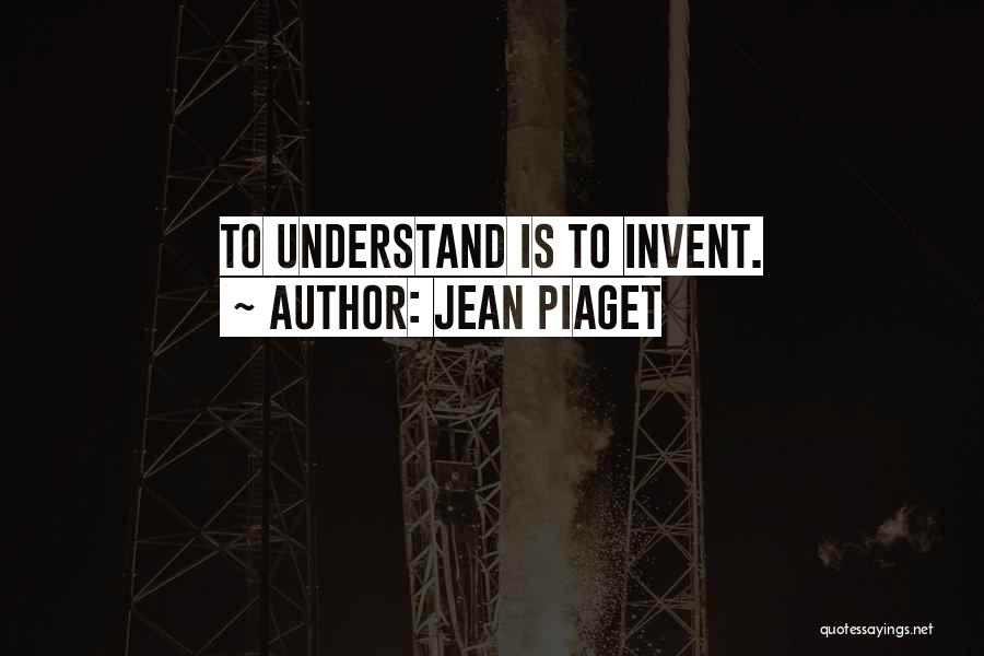 Jean Piaget Quotes 474389