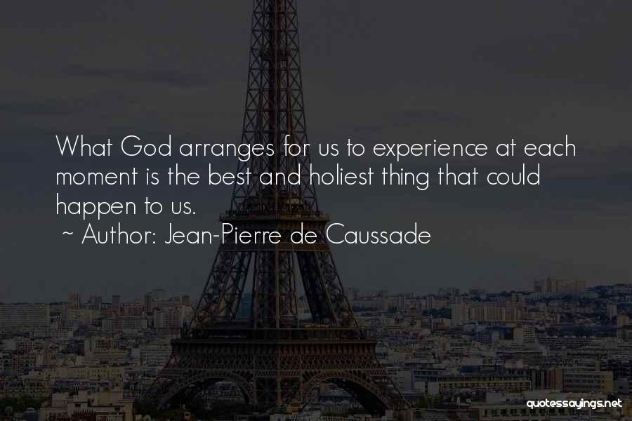 Jean Pierre Caussade Quotes By Jean-Pierre De Caussade