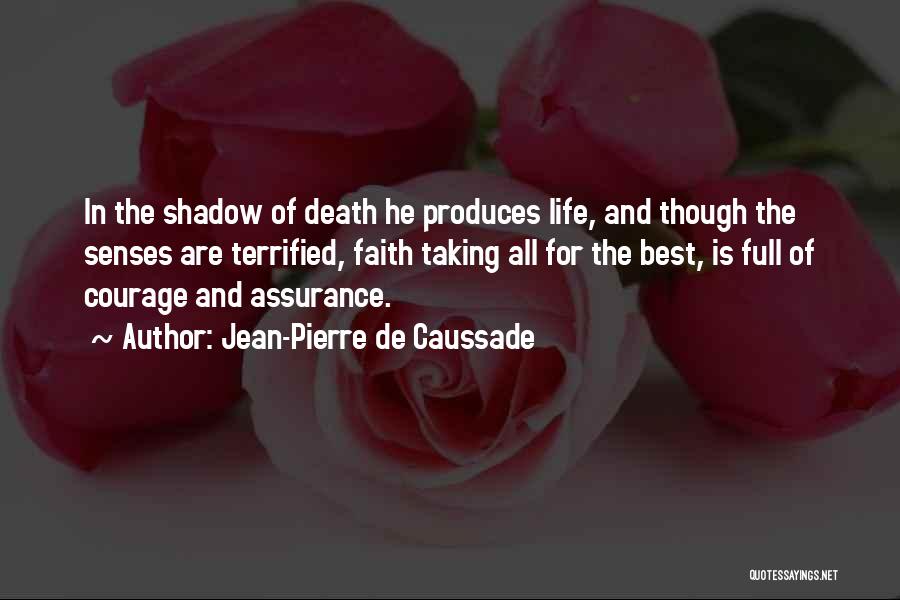 Jean Pierre Caussade Quotes By Jean-Pierre De Caussade
