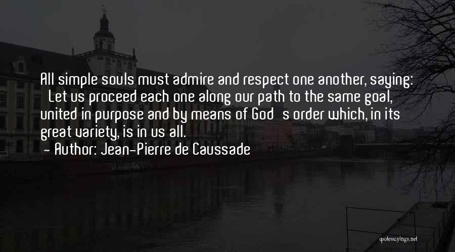 Jean Pierre Caussade Quotes By Jean-Pierre De Caussade