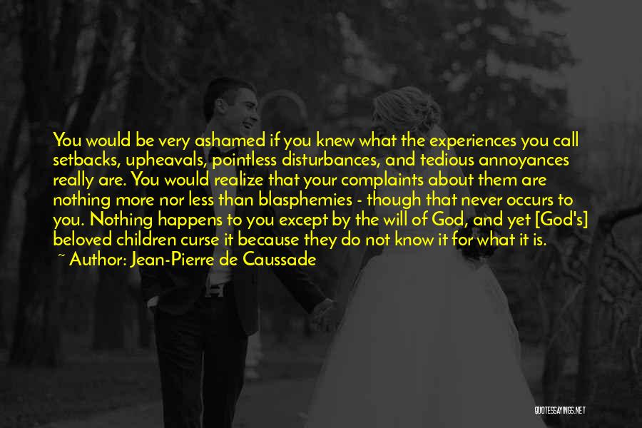 Jean-Pierre De Caussade Quotes 155749