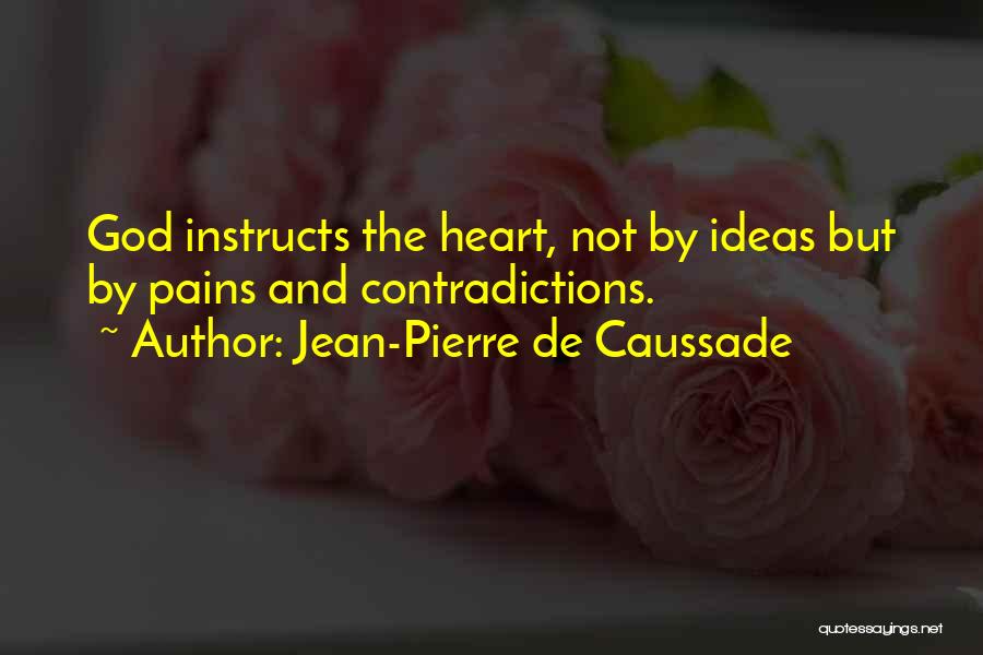 Jean-Pierre De Caussade Quotes 1598593