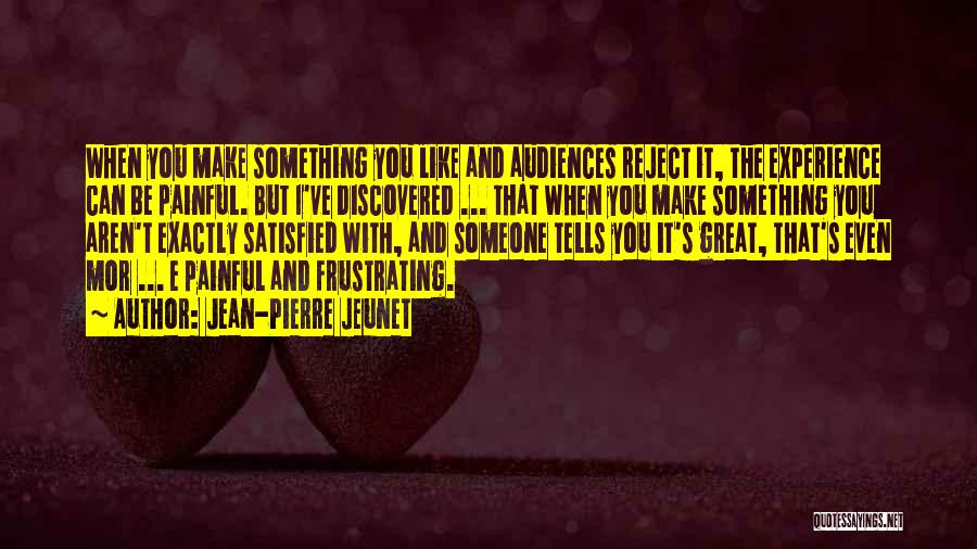 Jean-Pierre Jeunet Quotes 1192722 Jean-Pierre Jeunet Quotes 1192722