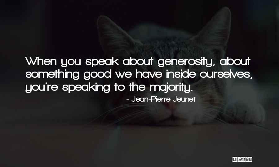 Jean-Pierre Jeunet Quotes 1882319 Jean-Pierre Jeunet Quotes 1882319