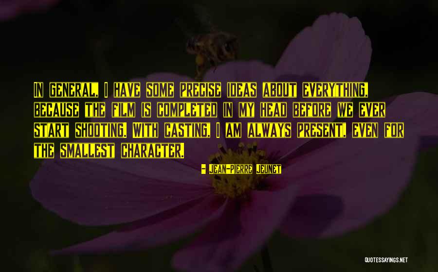 Jean-Pierre Jeunet Quotes 2169224 Jean-Pierre Jeunet Quotes 2169224