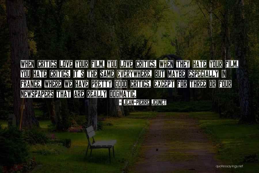Jean-Pierre Jeunet Quotes 2210907 Jean-Pierre Jeunet Quotes 2210907