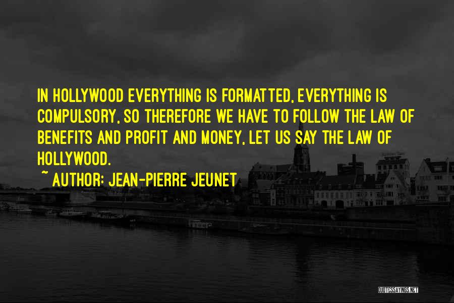Jean-Pierre Jeunet Quotes 340222