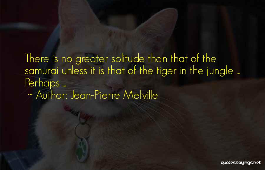 Jean-Pierre Melville Quotes 1276787